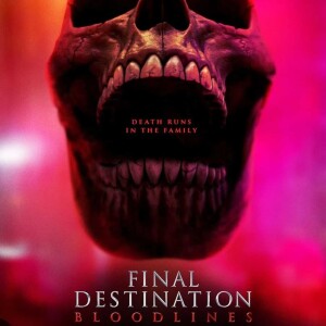 Final Destination: Bloodlines 