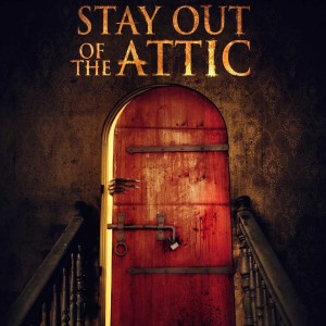 Stay Out of the Attic