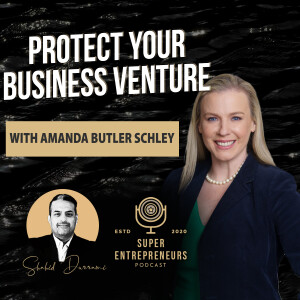 Protect Your Business Venture with Amanda Butler Schley