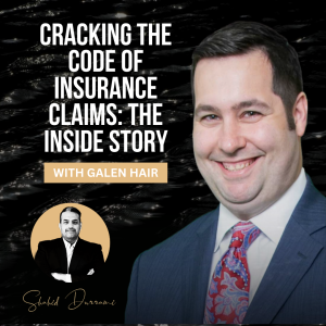 Cracking the Code of Insurance Claims: Galen Hair Reveals the Inside Story