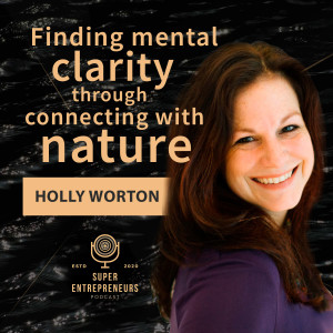 Finding Mental clarity through Connecting with Nature