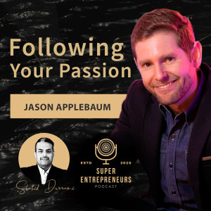 Following your Passion with Jason Applebaum