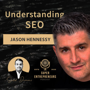 Understanding SEO with Jason Hennessy