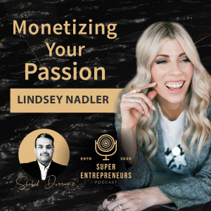 Monetizing Your Passion with Lindsey Nadler