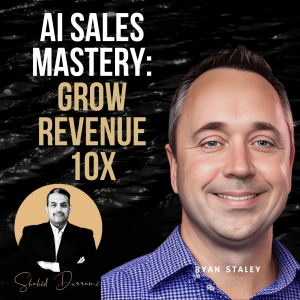 Explode Sales with AI: Ryan Staley's Secrets