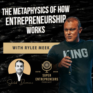 The Creation Blueprint w/Rylee Meek (The Metaphysics of How Entrepreneurship Works)