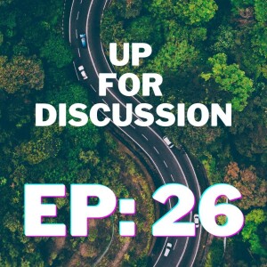 Up for Discussion - Episode 26 - Echoing a New Narrative on the Mountain of Family