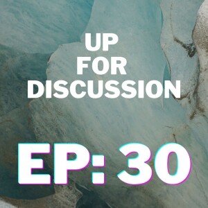 Up for Discussion - Episode 30 - Echoing a New Narrative on the Mountain of Education