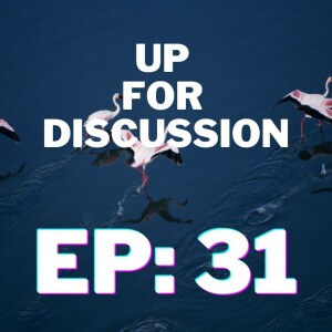 Up for Discussion - Episode 31 - Echoing a New Narrative on the Mountain of Government
