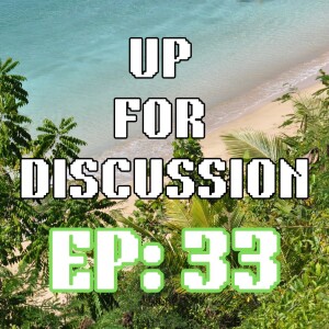 Up for Discussion - Episode 33 - Questions from Clay