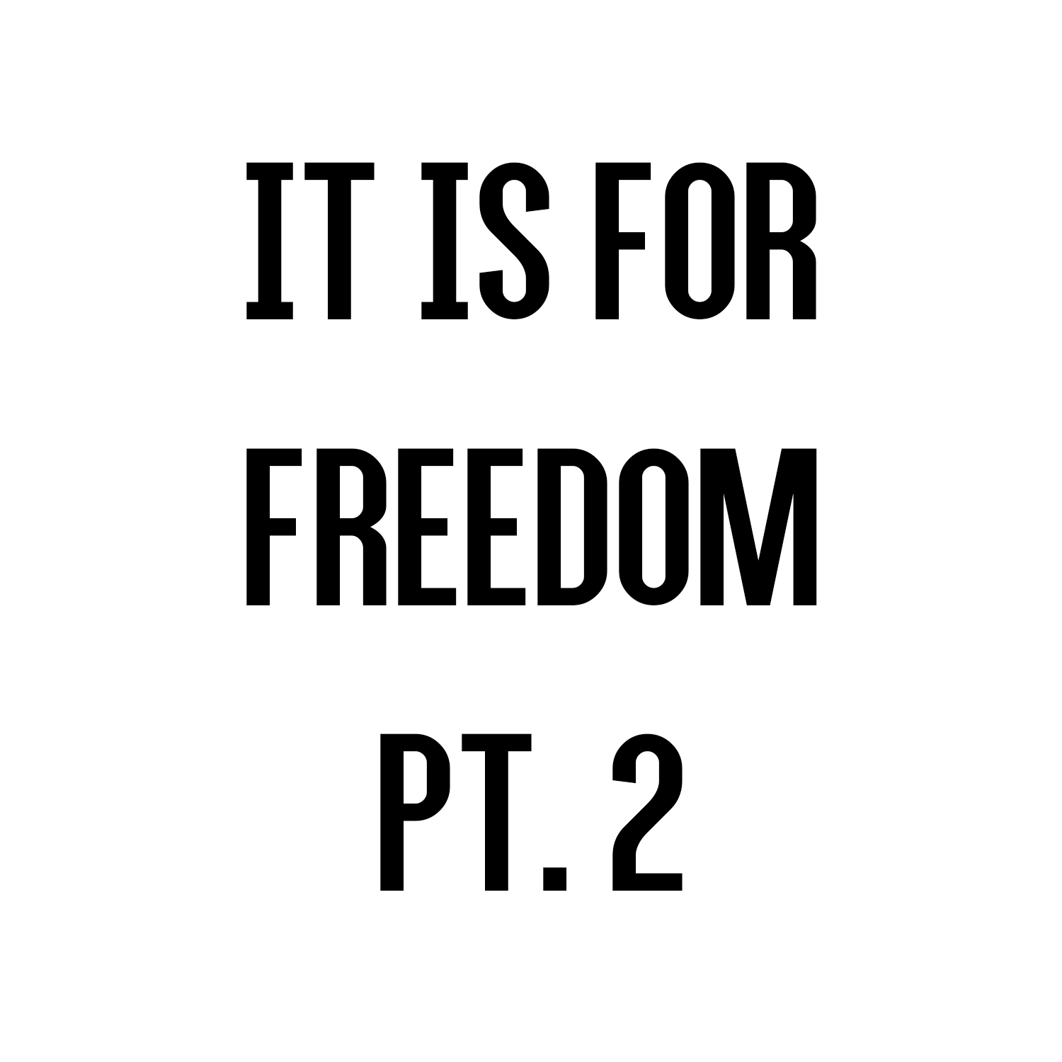 This Generation of Young Adults: It’s for Freedom They’ve Been Set Free | Part 2