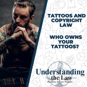 Tattoos and Copyright Law | Who Owns Your Tattoos?