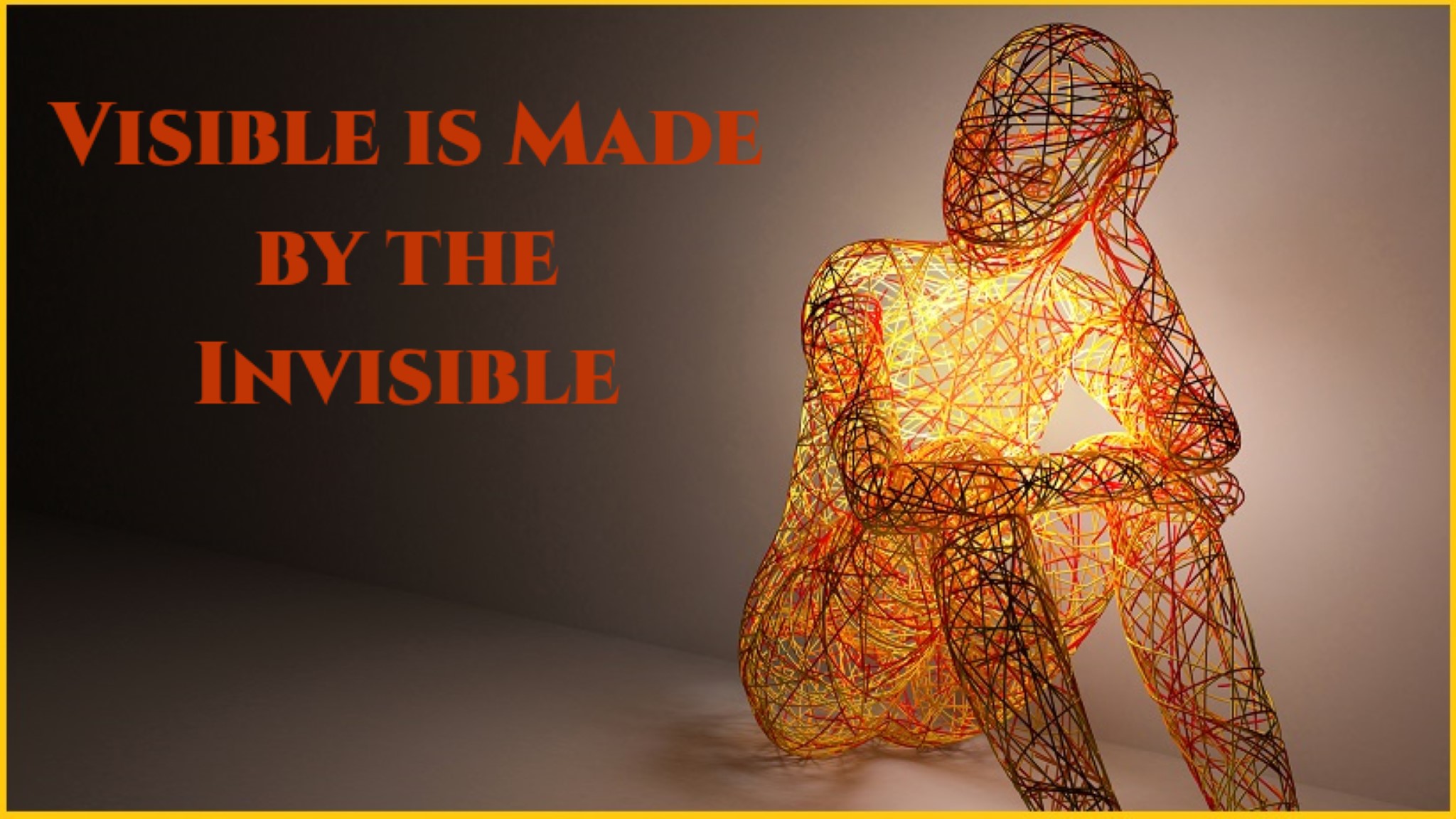 Visible Is Made By The Invisible podcast episode image.