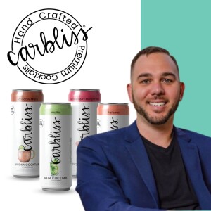 The Carbliss Cocktail Revolution: The Power of Focus and Zero-Carbs! with Adam Kroener, CEO and Co-Founder.