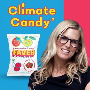 Turning Problems into Candy with Amy Keller, CEO and Co-Founder, Climate Candy