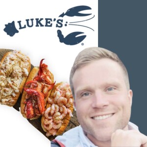 Luke’s Lobster with Adam Laite, VP Sales