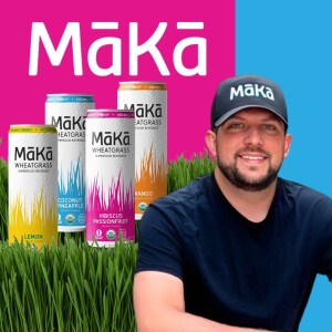 Discover the Ready to Drink Wheatgrass Superfood Beverage, with Brian Hill, CEO and Founder of Maka