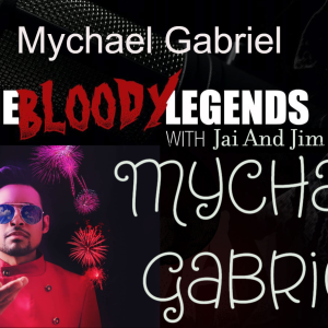 The Bloody Legends-Mychael Gabriel S1EP5