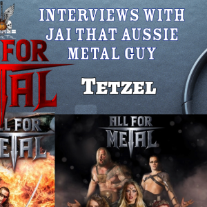 Jai That Aussie Metal Guy & Tetzel (All for Metal & Asenblut)