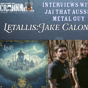Jai That Aussie Metal Guy & Letallis Jake Calonius