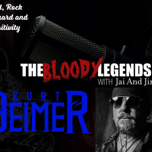 The Bloody Legends with Kurt Deimer