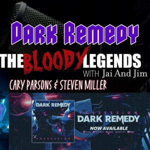 The Bloody Legends-Dark Remedy