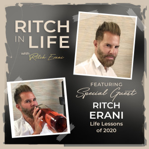 Ritch Erani | Life Lessons of 2020!