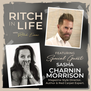 Sasha Charnin Morrison - PART 2 | Style Director, CBS Watch Magazine, Author & Red Carpet Expert.
