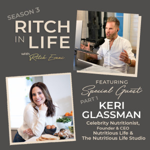 Keri Glassman | Celebrity Nutritionist, Founder & CEO of Nutritious Life - Part 1