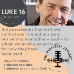 Luke 16 Reflection