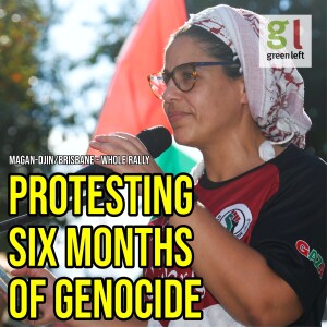 Protesting genocide - six months too long: Magan-djin/Brisbane whole rally