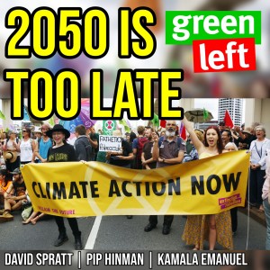 2050 is too late: the climate targets we need | Green Left Show #4