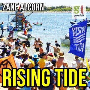 Rising Tide blocks the Newcastle Coal Port | Green Left Show #45