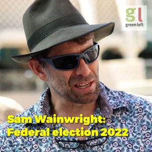 Socialist candidate Sam Wainwright: ’Lasting change can only come when we confront the billionaires’