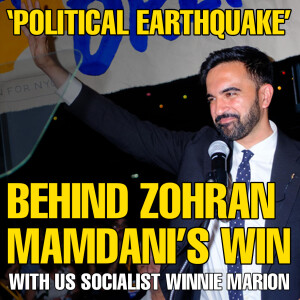 'Political earthquake': Behind Zohran Mamdani's win | Green Left Show #61