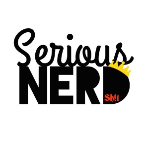 Serious Nerd S**t Vol. 3 ep 1 "Back With A Vengeance" with Special Guest Jade (J RU Toyz) @JRUTOYZ on Instagram