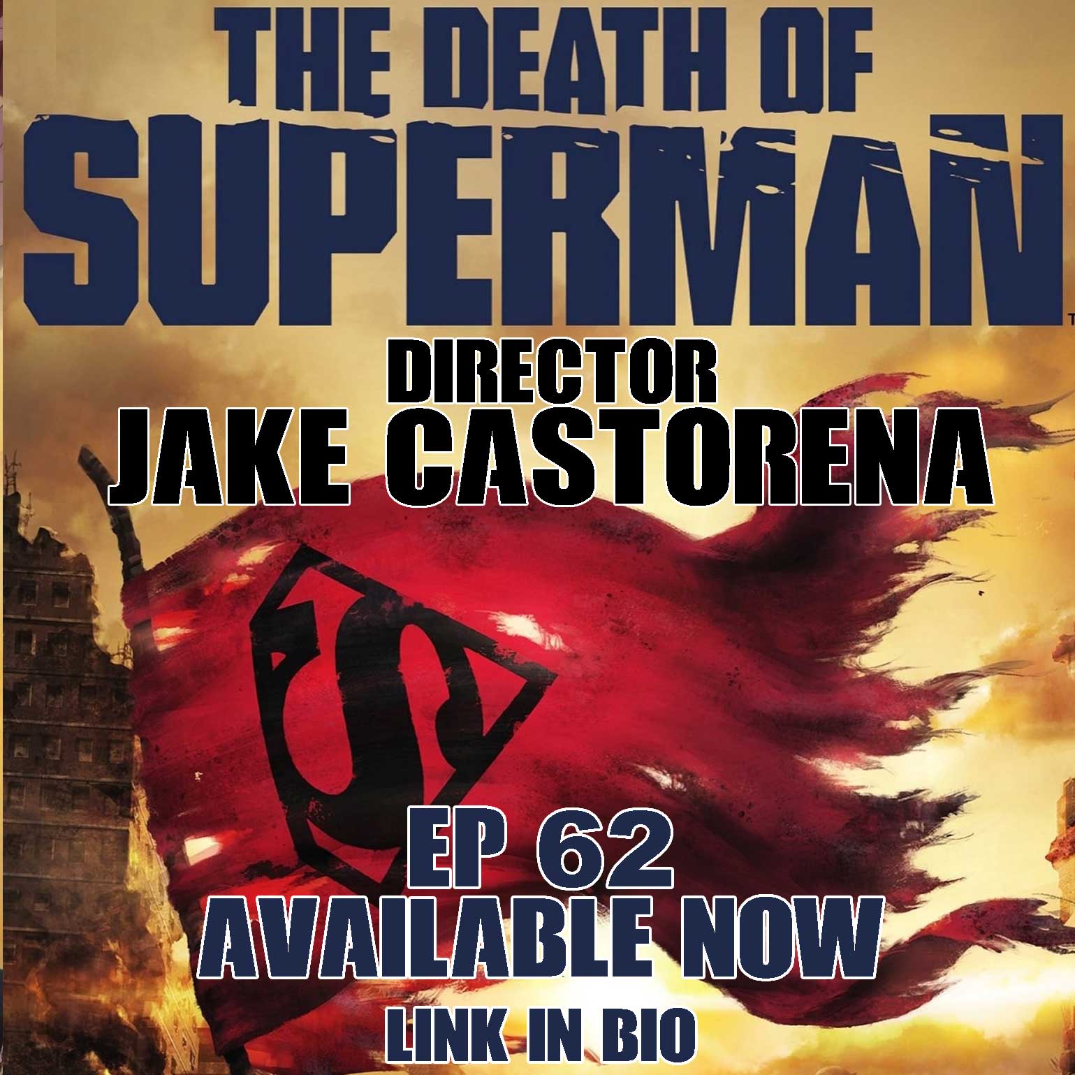 Nerds With Attitude episode 62- The Death Of Superman Director Jake Castorena