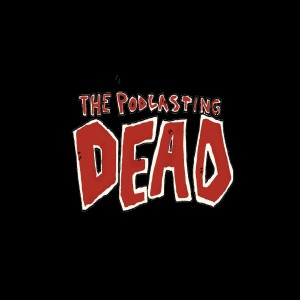 The Podcasting Dead -  a TV Recap for Season 9 Episode 10 