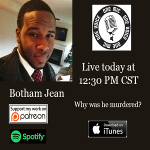 Botham Jean: Murdered for Being Black