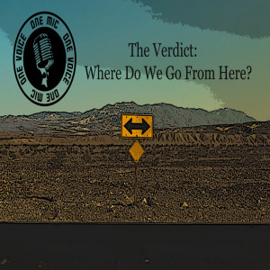 The Verdict: Where Do We Go from Here?