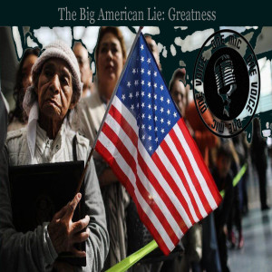 The Big American Lie: Greatness