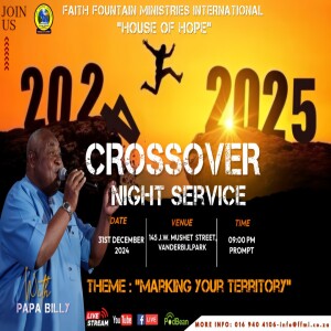 Crossover Service with Papa Billy 31 December 2024 | Marking your Territory | Part 1