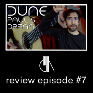 We Reviewed DUNE guitar arrangements/covers Hans Zimmer (review episode #7)