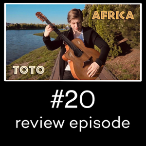 AFRICA by Toto guitar arrangements/covers (review episode #20)