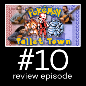 Pokemon Pallet town fingerstyle guitar arrangements/covers (review episode #10)