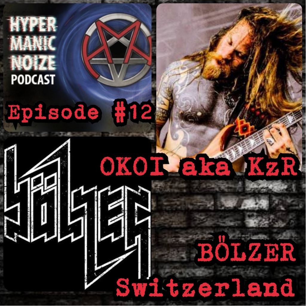 #12HMN - Okoi [BÖLZER]:  Switzerland's Extreme Metal Psychonauts
