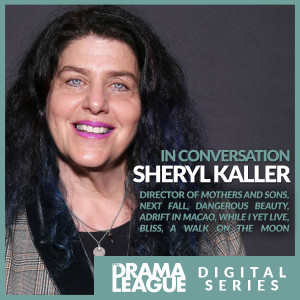 In Conversation with Sheryl Kaller