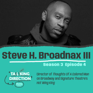 In Conversation with Steve H. Broadnax III