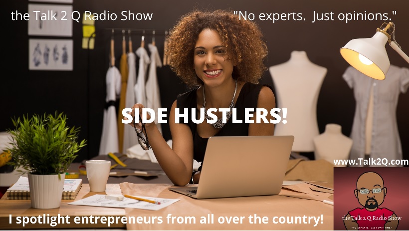 Side Hustlers!