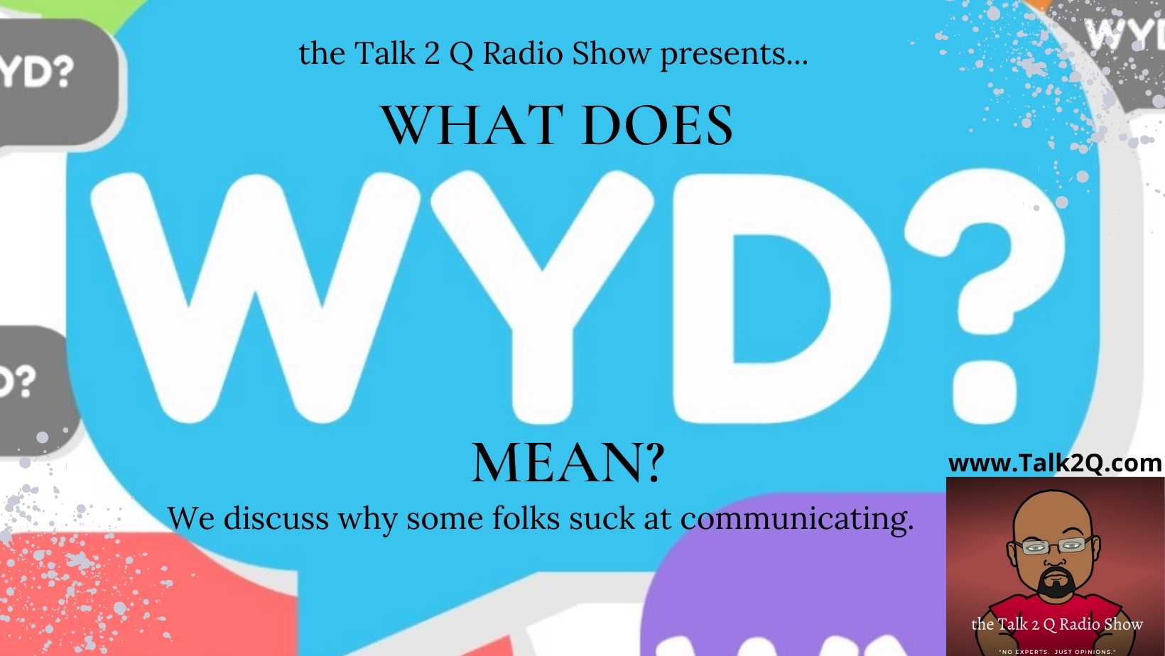 what-does-wyd-mean-the-talk-2-q-radio-show